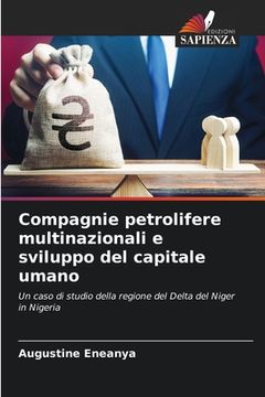 portada Compagnie petrolifere multinazionali e sviluppo del capitale umano (en Italiano)