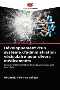 portada Développement d'un système d'administration vésiculaire pour divers médicaments (en Francés)