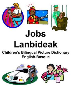 portada English-Basque Jobs/Lanbideak Children's Bilingual Picture Dictionary (en Inglés)