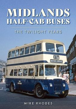 portada Midlands Half-Cab Buses: The Twilight Years (en Inglés)