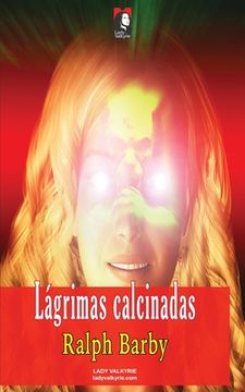 portada Lagrimas calcinadas (in Spanish)