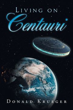 portada Living on Centauri (in English)