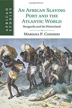 portada An African Slaving Port and the Atlantic World (African Studies) (in English)