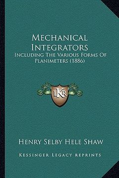 portada mechanical integrators: including the various forms of planimeters (1886)