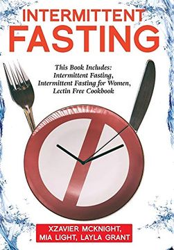 portada Intermittent Fasting: For Women and Men: This Book Includes: Intermittent Fasting, Intermittent Fasting for Women, Lectin Free Cookbook (en Inglés)