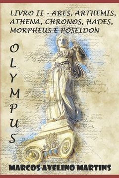 portada Olympus - Livro II: Ares, Arthemis, Athena, Chronos, Hades, Morpheus E Poseidon (in Portuguese)