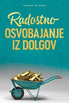 portada Radostno Osvobajanje iz Dolgov - Getting out of Debt Slovenian (en esloveno)