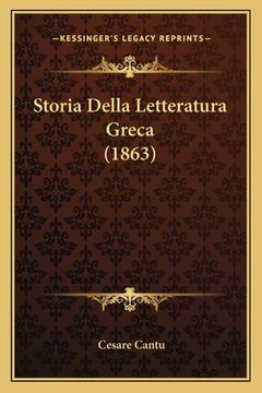 portada Storia Della Letteratura Greca (1863) (en Italiano)