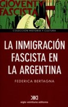 portada inmigración fascista en la argentina, la