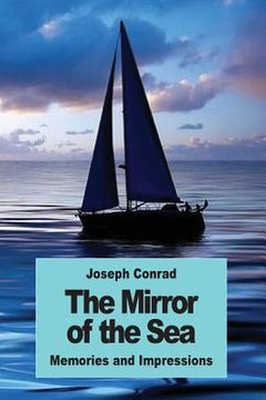 portada The Mirror of the Sea: Memories and Impressions (en Inglés)