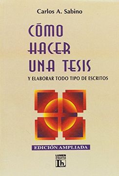 portada Como Hacer una Tesis y Elaborar Todo Tipo de Escritos (in Spanish)
