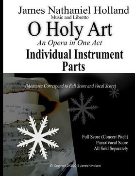 portada O Holy Art An Opera in One Act: INDIVIDUAL INSTRUMENT PARTS Only (en Inglés)