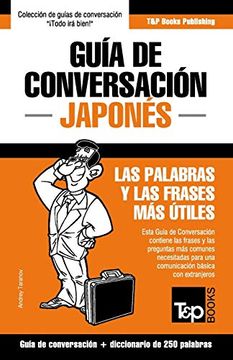 portada Guía de Conversación Español-Japonés y Mini Diccionario de 250 Palabras: 185 (Spanish Collection)