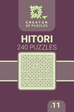 portada Creator of puzzles - Hitori 240 (Volume 11) (en Inglés)