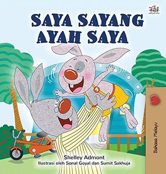 portada I Love my dad (Malay Book for Children) (Malay Bedtime Collection) (en Malayo)