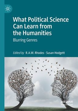 portada What Political Science Can Learn from the Humanities: Blurring Genres (en Inglés)