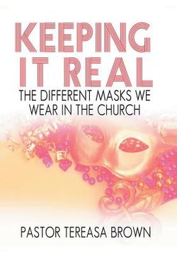 portada Keeping It Real: the Different Masks We Wear in the Church (en Inglés)