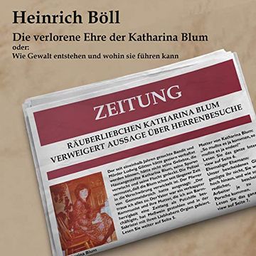 portada Die Verlorene Ehre der Katahrina Blum: Oder: Wie Gewalt Entstehen und Wohin sie Führen Kann (en Alemán)