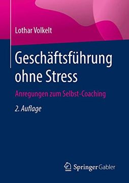 portada Geschäftsführung Ohne Stress: Anregungen zum Selbst-Coaching (en Alemán)