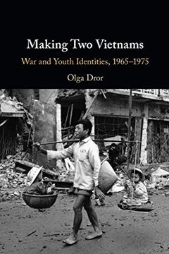 portada Making two Vietnams: War and Youth Identities, 1965–1975 (en Inglés)