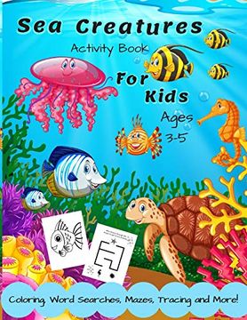 Libro Sea Creatures Activity Book for Kids Ages 3-5: A fun Children's ...