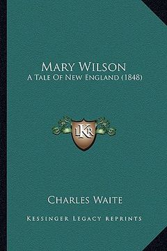 portada mary wilson: a tale of new england (1848) (in English)