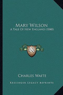 portada mary wilson: a tale of new england (1848) (en Inglés)