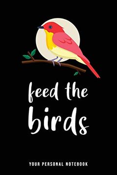 portada Feed the Birds: Present for Feed the Birds Day, Kids & Adults, Gift for Birds Lovers 