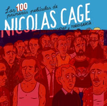 portada Las 100 Primeras Películas de Nicolas Cage