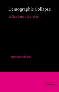 portada Demographic Collapse: Indian Peru: Indian Peru, 1520-1620 (Cambridge Latin American Studies) (en Inglés)