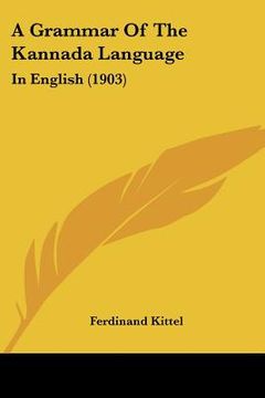portada a grammar of the kannada language: in english (1903) (en Inglés)
