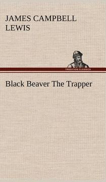 portada black beaver the trapper (en Inglés)
