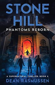 portada Stone Hill: Phantoms Reborn (a Supernatural Thriller Series Book 2) (in English)