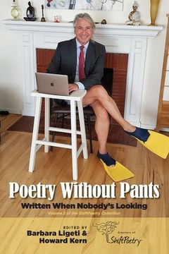 portada Poetry Without Pants: Written When Nobody's Looking (en Inglés)