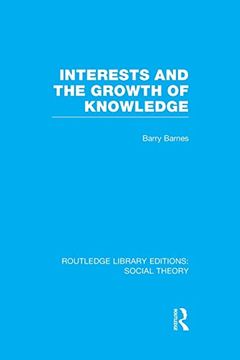 portada Interests and the Growth of Knowledge (en Inglés)