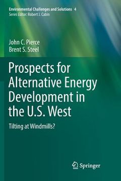 portada Prospects for Alternative Energy Development in the U.S. West: Tilting at Windmills? (in English)