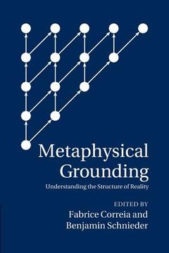 portada Metaphysical Grounding: Understanding the Structure of Reality (in English)