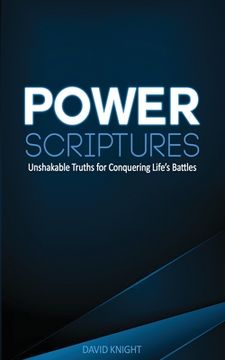portada Power Scriptures: Unshakable Truths for Conquering Life's Battles (en Inglés)