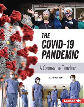 portada The Covid-19 Pandemic: A Coronavirus Timeline (Gateway Biographies) (en Inglés)