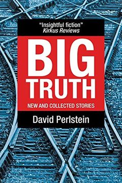 portada Big Truth: New and Collected Stories (en Inglés)