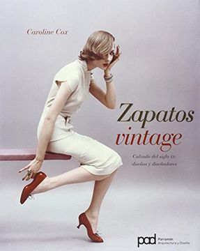 portada Zapatos Vintage: Calzado del Siglo xx: Diseños y Diseñadores (in Spanish)