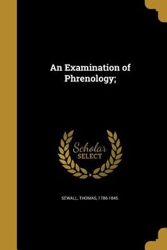 portada An Examination of Phrenology; (in English)