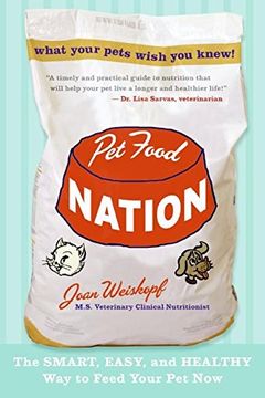 portada Pet Food Nation: The Smart, Easy, and Healthy way to Feed Your pet now (en Inglés)