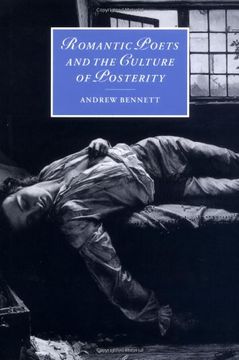 portada Romantic Poets and the Culture of Posterity Hardback (Cambridge Studies in Romanticism) (en Inglés)