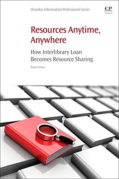 portada Resources Anytime, Anywhere: How Interlibrary Loan Becomes Resource Sharing
