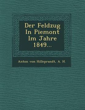portada Der Feldzug in Piemont Im Jahre 1849... (en Alemán)