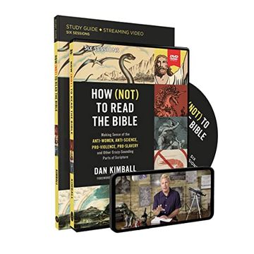 portada How (Not) to Read the Bible Study Guide With Dvd: Making Sense of the Anti-Women, Anti-Science, Pro-Violence, Pro-Slavery and Other Crazy Sounding Parts of Scripture (en Inglés)