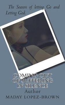portada Coming out of Suffering in Silence: Suffering in silence (en Inglés)