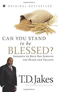 portada Can You Stand to be Blessed?: Insights to Help You Survive the Peaks and Valleys