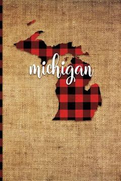 portada Michigan: 6 X 9 108 Pages: Buffalo Plaid Michigan State Silhouette Hand Lettering Cursive Script Design on Soft Matte Cover Note (en Inglés)